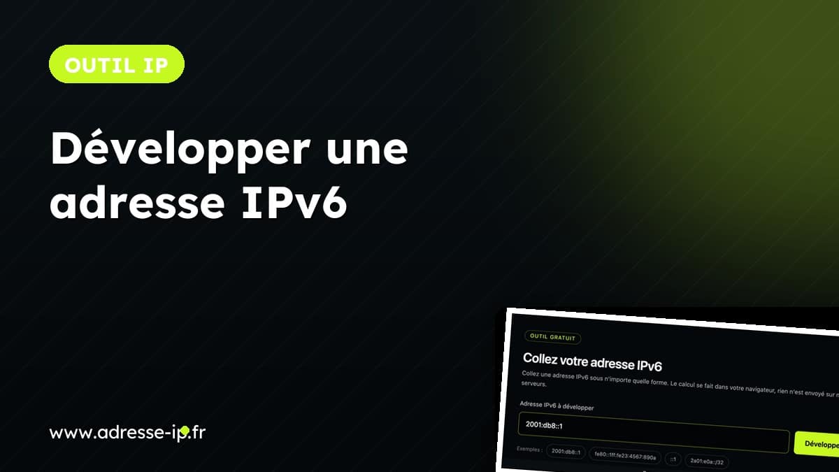 Développer une adresse IPv6 (forme complète)